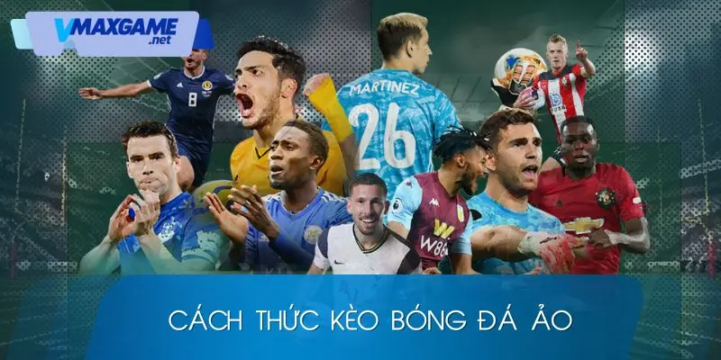 bóng đá ảo cách thức