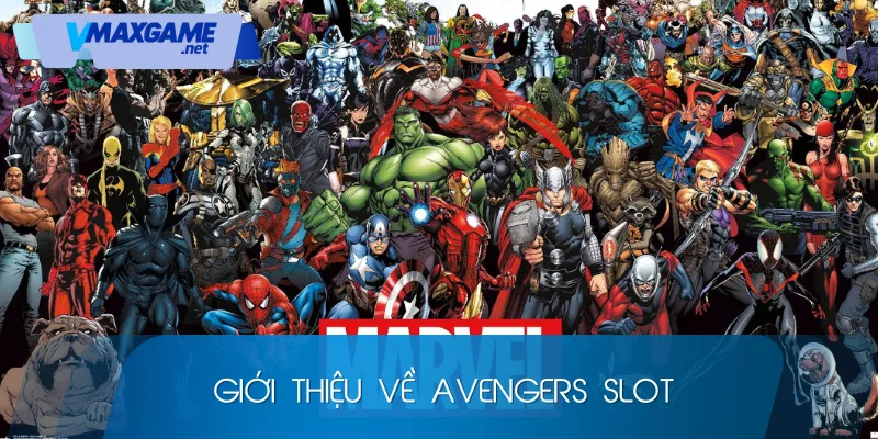 giới thiệu nổ hũ avengers