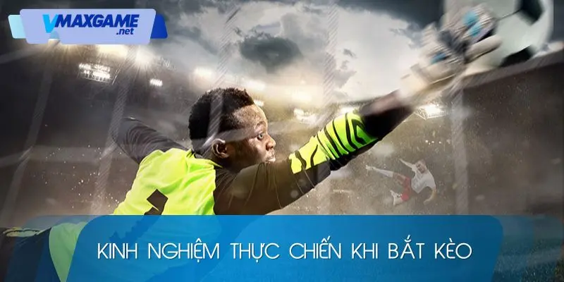kèo rung bóng đá kinh nghiệm