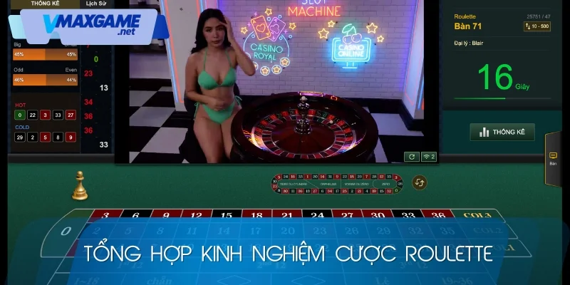 kinh nghiệm cược roulette tổng hợp