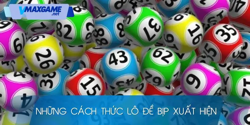 lô đề bịp cách thức xuất hiện