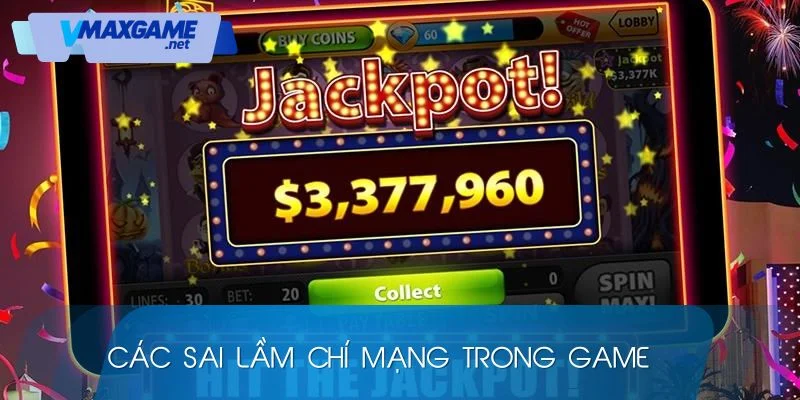 mẹo chơi nổ hũ sai lầm