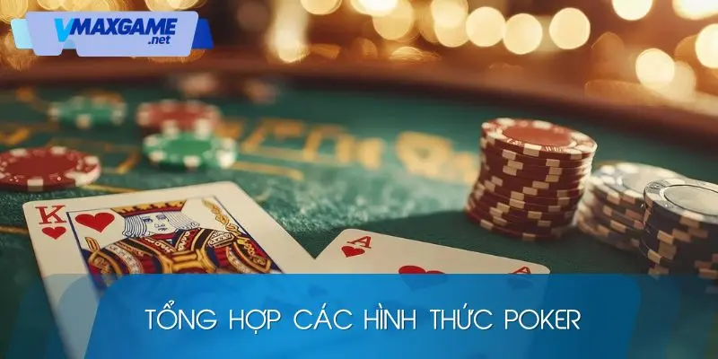 poker tổng hợp các hình thức